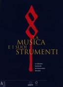 Cover of: La musica e i suoi strumenti.