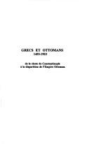 Cover of: Grecs et Ottomans, 1453-1953 by Joëlle Dalègre