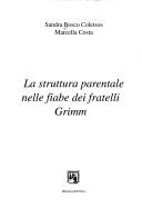 Cover of: La struttura parentale nelle fiabe dei fratelli Grimm