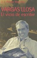 Cover of: Vargas Llosa: el vicio de escribir