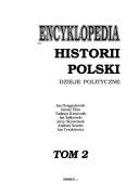 Cover of: Encyklopedia historii Polski by Jan Dzięgielewski ... [et al.].