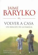 Cover of: Volver a casa by Jaime Barylko
