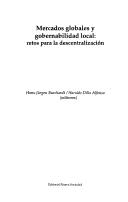 Cover of: Mercados globales y gobernabilidad local: retos para la descentralización