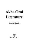 Cover of: Akha oral literature
