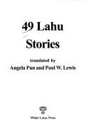 Cover of: 49 Lahu stories