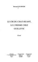 Cover of: Le cri du chat-huant: le lyrisme chez Guillevic : essai