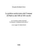 Cover of: La politica archivistica del comune di Padova dal XIII al XIX secolo: con l'inventario analitico del fondo "Costituzione e ordinamento dell'archivio"