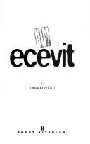 Cover of: Kim bu Ecevit? by Orhan Koloğlu, Orhan Koloğlu