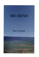 Big Bend by Peter J. Gosnell