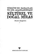 Cover of: Türkiye'de barajlar ve göl alanlarındaki kültürel ve doǧal miras