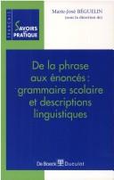 Cover of: De la phrase aux énoncés: grammaire scolaire et descriptions linguistiques