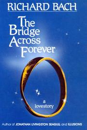 Cover of: The bridge across forever | Richard Bach