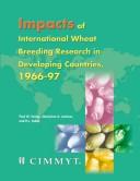 Cover of: Impacts of international wheat breeding research in developing countries, 1966-97