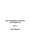 Cover of: Que se quede el infinito sin estrellas: novela