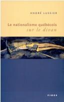 Cover of: Nationalisme québécois sur le divan: Essai