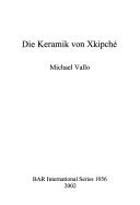 Der Keramik von Xkipché by Michael Vallo