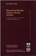 Cover of: Manual de filosofía social y ciencias sociales by Héctor González Uribe