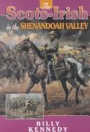 Cover of: The Scots-Irish in the Shenandoah Valley by Billy Kennedy