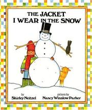 Cover of: The Jacket I Wear in the Snow by Shirley Neitzel