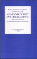 Cover of: Medienwirtschaft und Gesellschaft