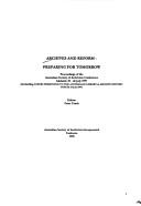 Cover of: Archives and reform, preparing for tomorrow: proceedings of the Australian Society of Archivists Conference, Adelaide, 25-26 July 1997