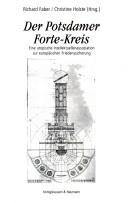 Cover of: Der Potsdamer Forte-Kreis by Christine Holste, Richard Faber