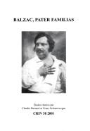Cover of: Balzac, pater familias by études réunies par Claudie Bernard et Franc Schuerewegen.