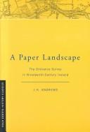 Cover of: A paper landscape by John Harwood Andrews, John Harwood Andrews