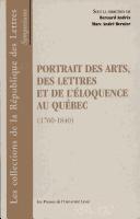 Cover of: Portrait des arts, des lettres et de l'éloquence au Québec (1760-1840)