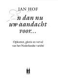 Cover of: En dan nu uw aandacht voor--: opkomst, glorie en verval van het Nederlandse variété