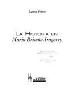 Cover of: La historia en Mario Briceño-Iragorry