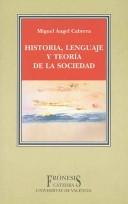 Cover of: Historia, lenguaje y teoría de la sociedad