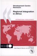 Cover of: Regional integration in Africa by preface by Jorge Braga de Macedo and Omar Kabbaj.