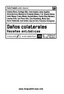 Cover of: Daños colaterales: hazañas antibélicas