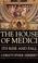 Cover of: The House of Medici