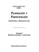 Cover of: Planeación y participación: construyendo la democracia local