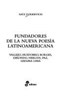 Cover of: Fundadores de la nueva poesía latinoamericana by Saúl Yurkiévich, Saúl Yurkiévich