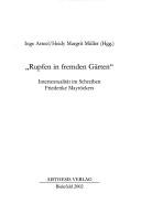 Cover of: Rupfen in fremden Gärten: Intertextualität im Schreiben Friederike Mayröckers