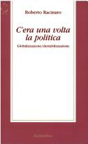 Cover of: C'era una volta la politica by Roberto Racinaro