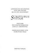 Cover of: Scripturus vitam: lateinische Biographie von der Antike bis in die Gegenwart. Festgabe f ur Walter Berschin zum 65. Geburtstag