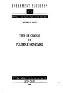 Cover of: Taux de change et politique monétaire