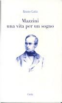 Cover of: Mazzini una vita per un sogno