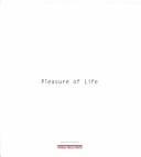 Cover of: Pleasure of life