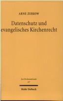 Cover of: Datenschutz und evangelisches Kirchenrecht: Eigenständigkeit und Eigengeartetheit des Datenschutzgesetzes der EKD