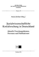 Cover of: Sozialwissenschaftliche Koreaforschung in Deutschland: Aktuelle Forschungsthemem, Personen und Publikationen