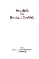 Cover of: Festschrift für Bernhard Grossfeld zum 65. Geburtstag by herausgegeben von Ulrich Hübner und Werner F. Ebke.