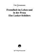 Cover of: Fremdheit im Leben und in der Prosa Else Lasker-Schülers