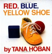 Cover of: Red, blue, yellow shoe by Tana Hoban