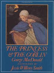 Cover of: The princess and the goblin by George MacDonald