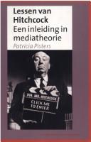Cover of: Lessen van Hitchcock: een inleiding in mediatheorie
